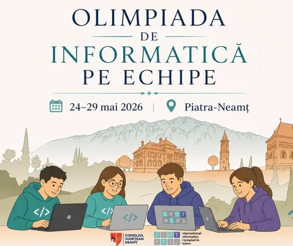 Olimpiada de Informatică pe Echipe- etapa internațională la Piatra-Neamț
