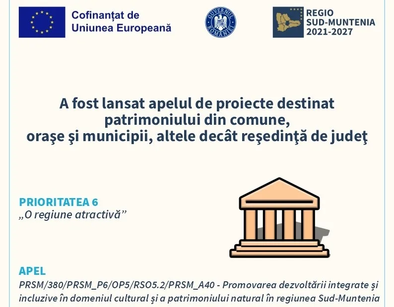 S-a lansat apelul de proiecte destinat patrimoniului din comune, oraşe şi municipii, altele decât reşedinţa de judeţ