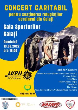 &bdquo;Lupii lui Calancea&rdquo;, &icirc;n concert caritabil pentru refugiații din Ucraina, la Galați