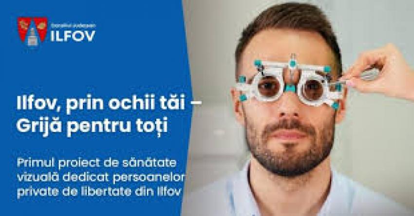 &bdquo;Ilfov, prin ochii tăi &ndash; Grijă pentru toți&rdquo;