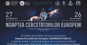 Noaptea Cercetătorilor Europeni 2024, organizată de Complexul Muzeal Bistrița-Năsăud