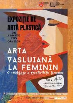 &bdquo;Arta vasluiană la feminin&rdquo;